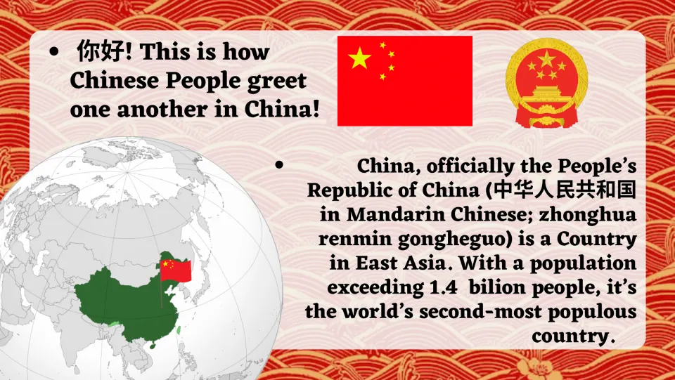 China overview: how people greet with 你好, the official name People's Republic of China, flag, emblem and globe map