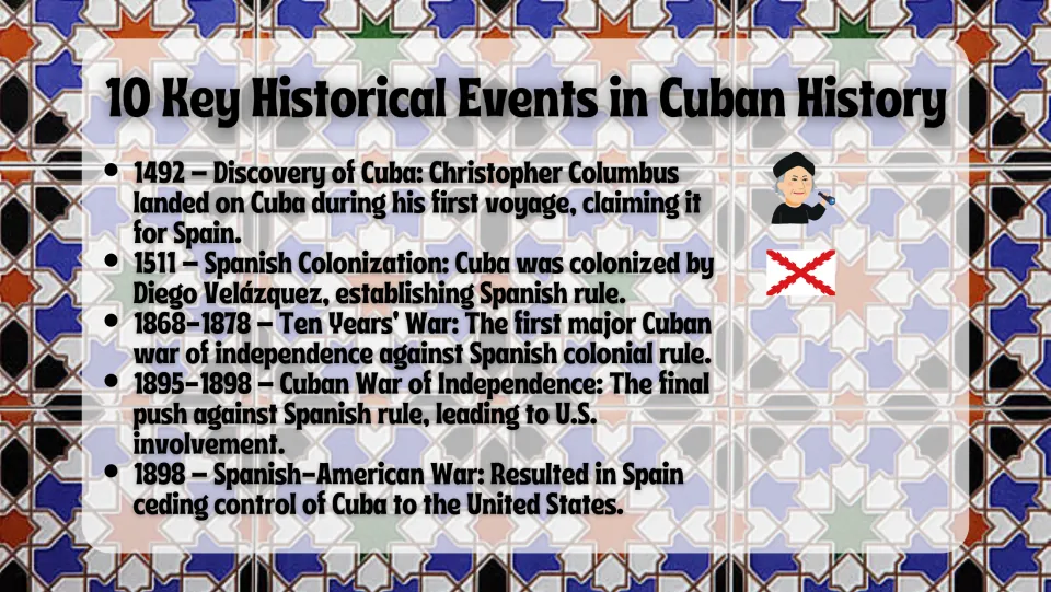 Cuban history timeline, part 1: five events from Columbus's arrival in 1492 to the Spanish-American War in 1898