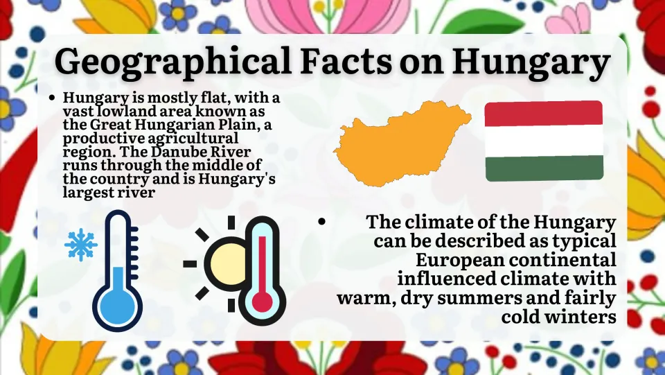 Geographical Facts on Hungary: Great Hungarian Plain, Danube River, and continental climate with dry summers, cold winters