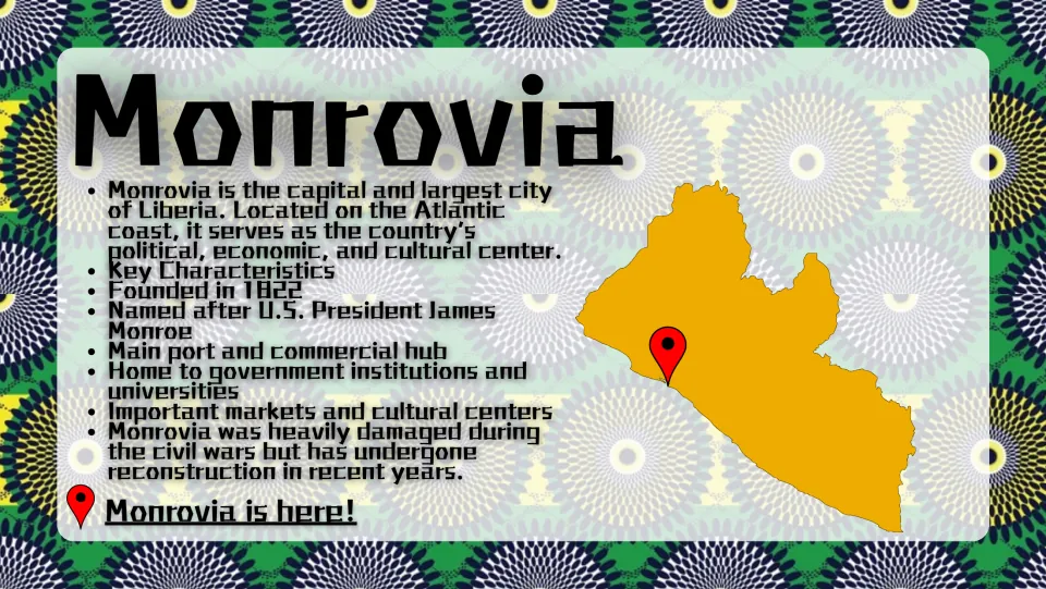 Capital city slide locating Monrovia on a Liberia map and describing its founding, port, institutions, and markets