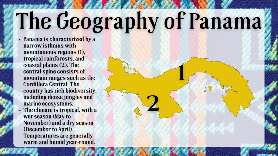Geography slide describing Panama's mountains, rainforests, coastal plains, biodiversity, and tropical seasons
