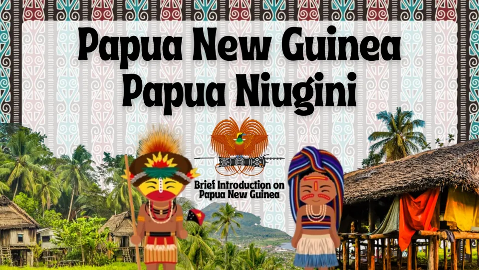 Presentation cover introducing Papua New Guinea, also named Papua Niugini, with village photographs