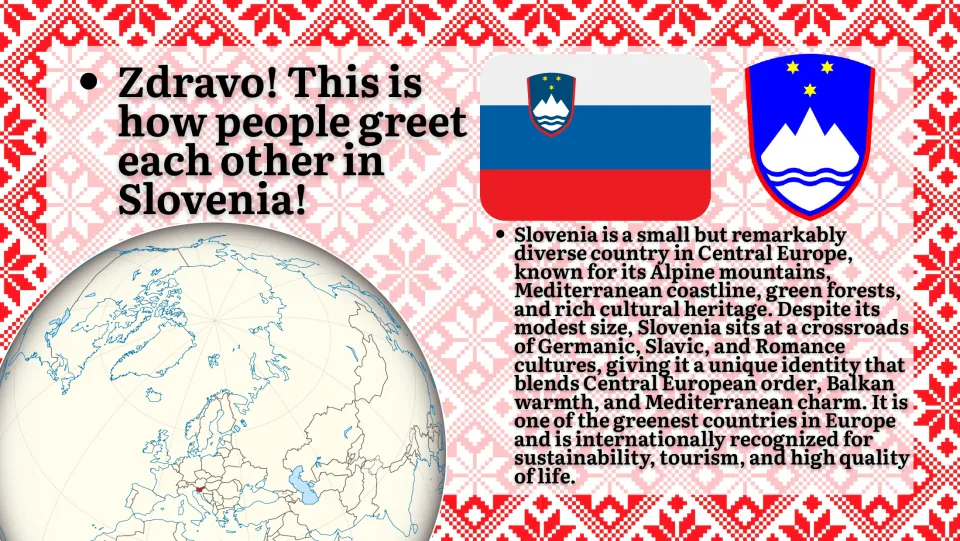 Country overview: Zdravo greeting, then Alps, Mediterranean coast, forests and blended cultures, with flag and globe
