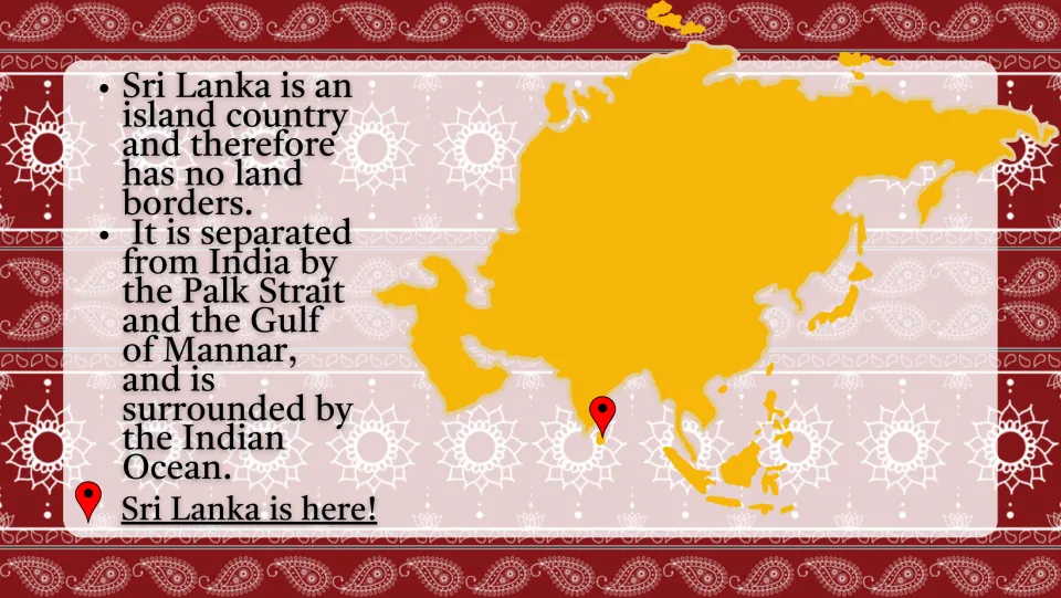 Location of Sri Lanka: Asia map pinpointing an island with no land borders, separated from India by the Palk Strait