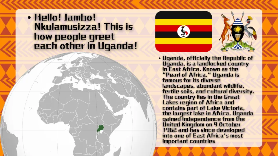 Introduction slide locating Uganda in East Africa, with greetings, its flag, coat of arms, and independence date