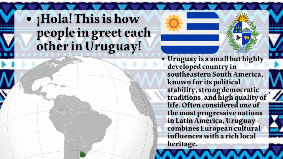Introduction slide locating Uruguay on a globe and describing its democracy, quality of life, and heritage
