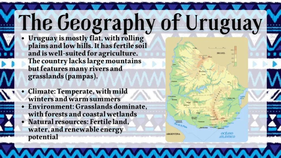 Geography slide covering Uruguay's plains, low hills, rivers, grasslands, climate, and natural resources