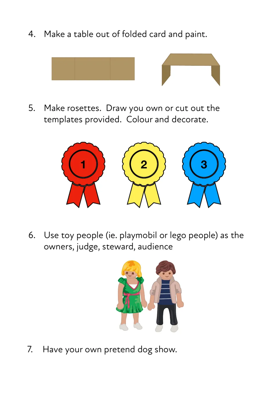 Dog show steps 4-7: fold a card table, colour 1st, 2nd and 3rd rosettes, add toy people and put on a pretend dog show