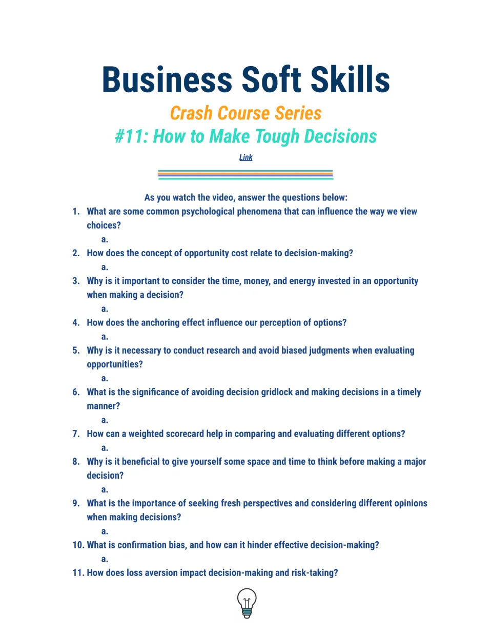 Video response worksheet, questions 1–11: opportunity cost, anchoring, weighted scorecards, and decision biases.