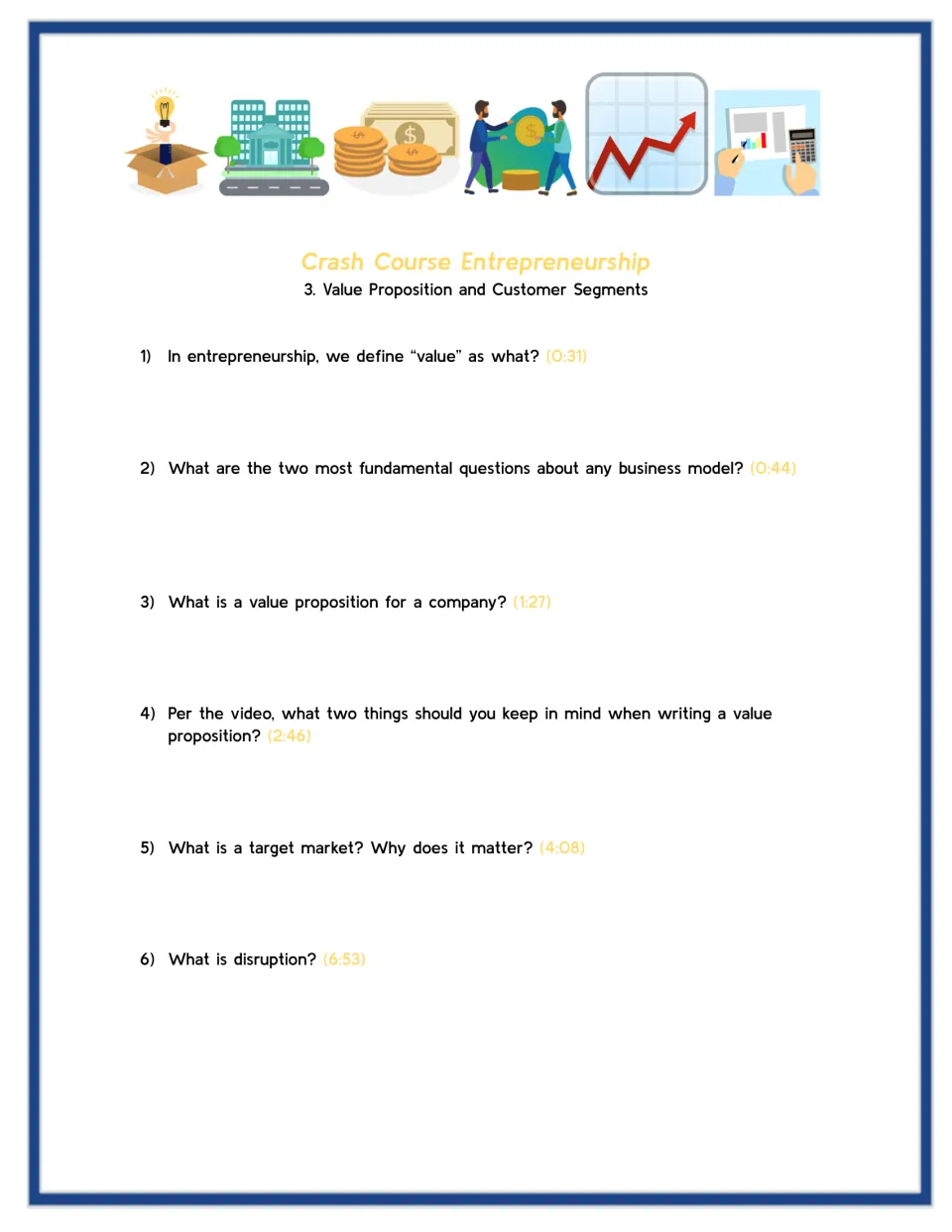 Video worksheet questions 1–6 on value, business models, value propositions, target markets, and disruption.