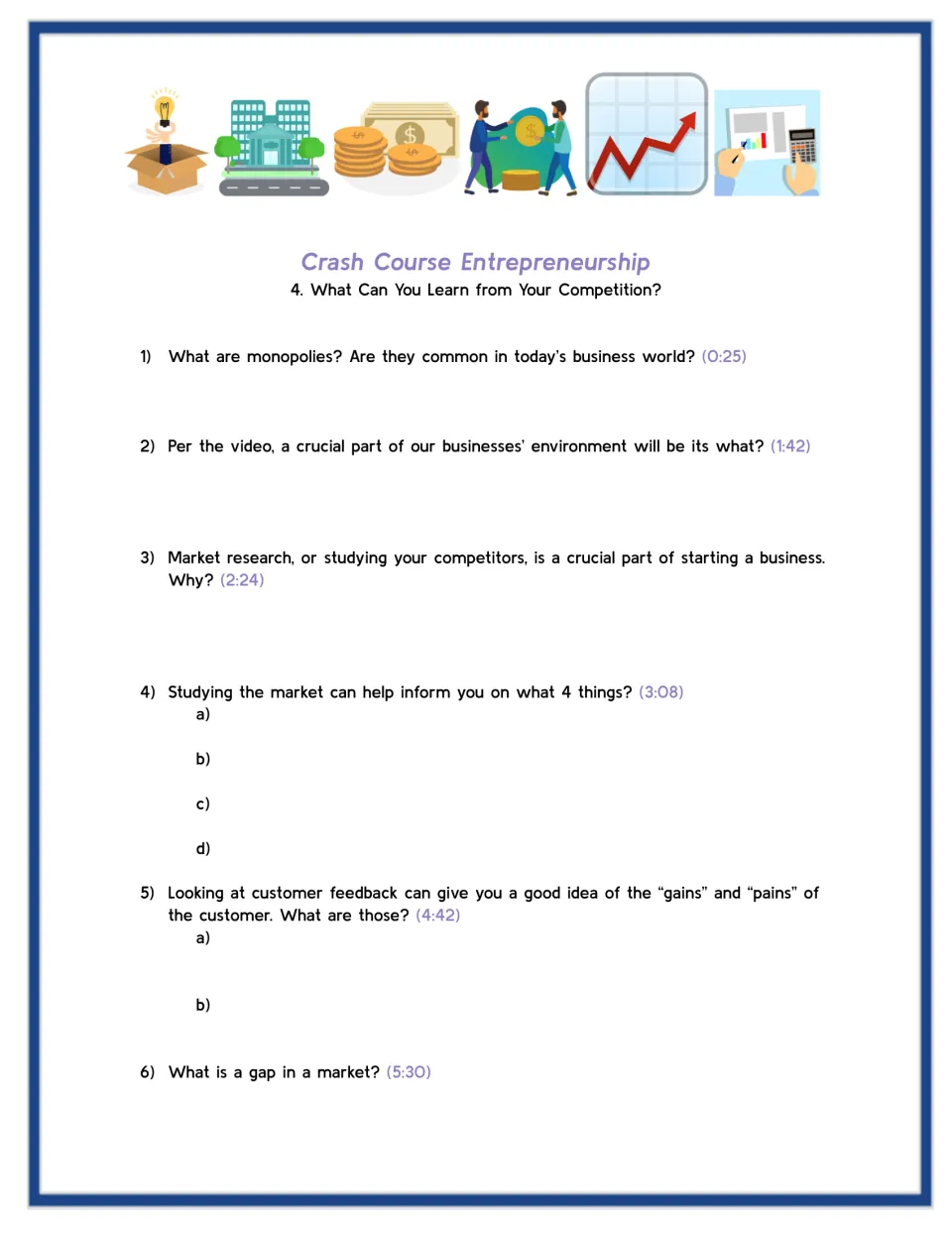 Video worksheet, questions 1–6: monopolies, market research, customer gains and pains, and market gaps.