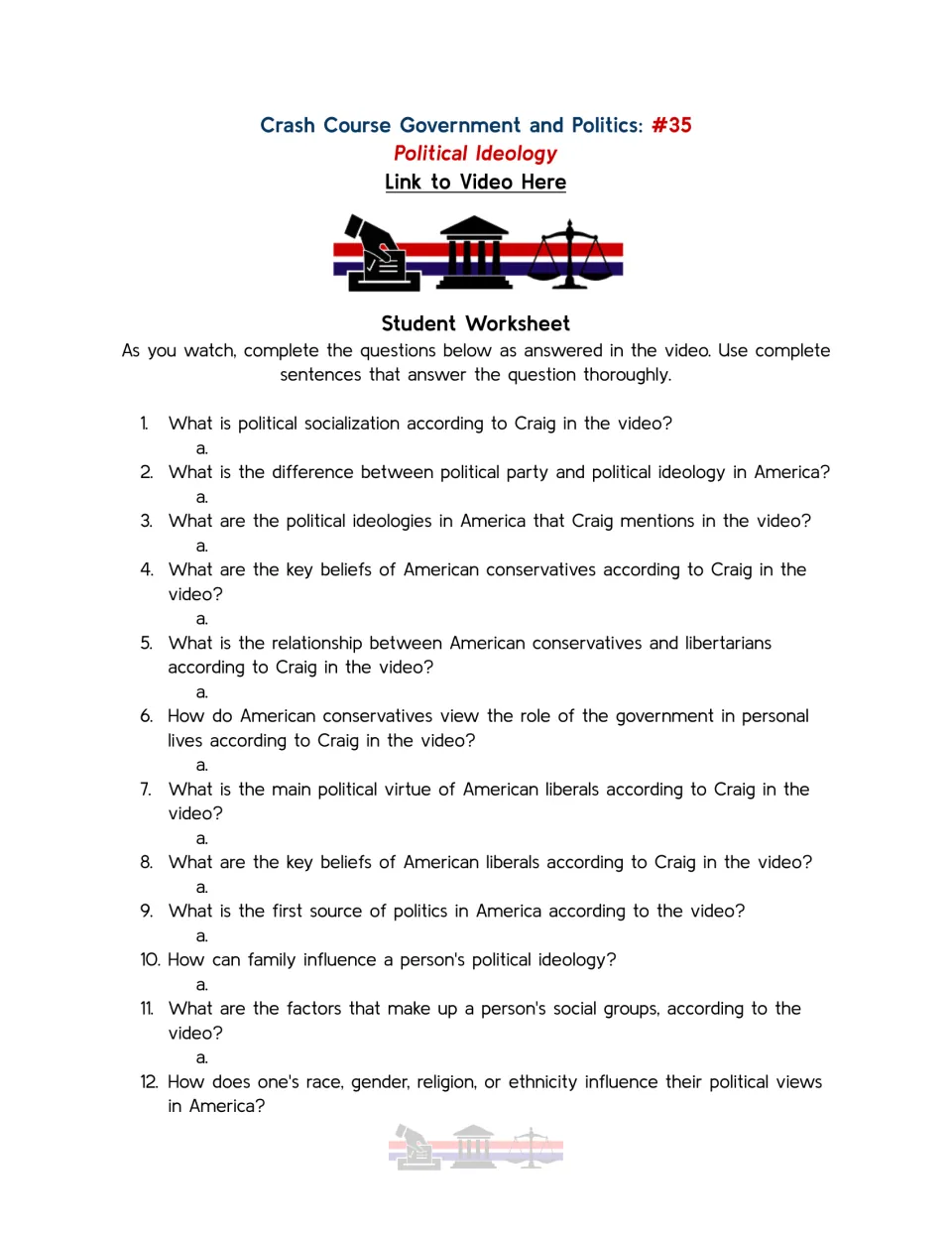 Video guide questions 1–12 on political socialization, parties, conservative and liberal beliefs, and family.