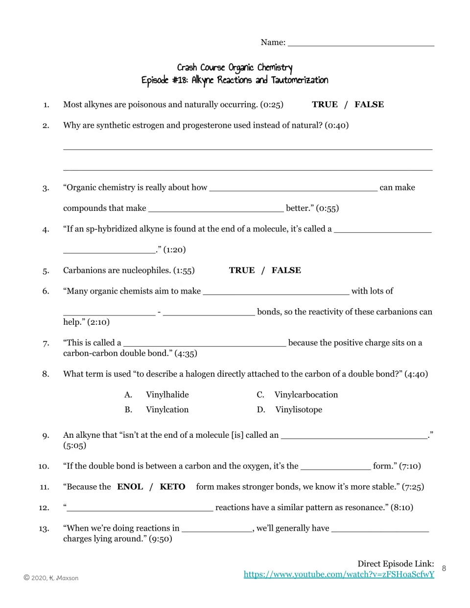Episode 18 timed guide: 13 questions on alkynes, carbanions, vinyl halides, and keto-enol tautomerization
