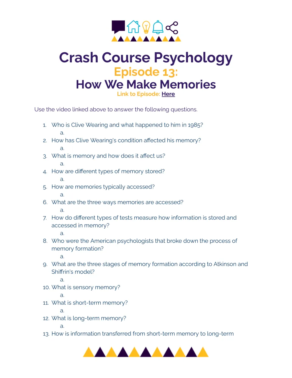 Memory video questions: students answer 13 prompts on Clive Wearing, memory storage and Atkinson-Shiffrin's three stages