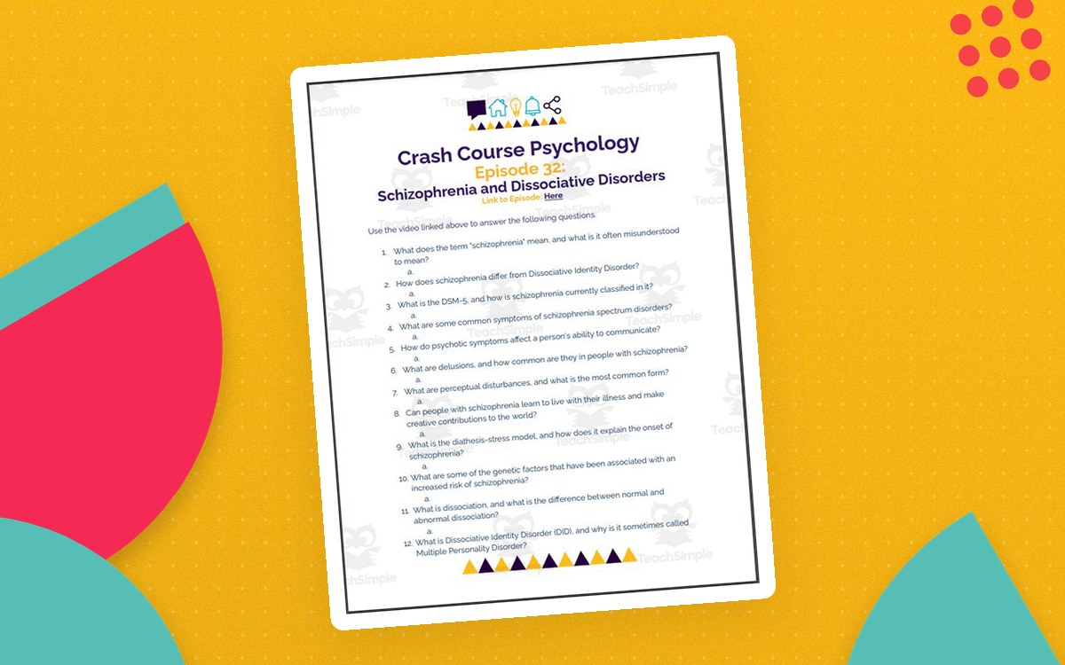 Crash Course Psychology Episode 32 worksheet titled Schizophrenia and Dissociative Disorders with fifteen questions.