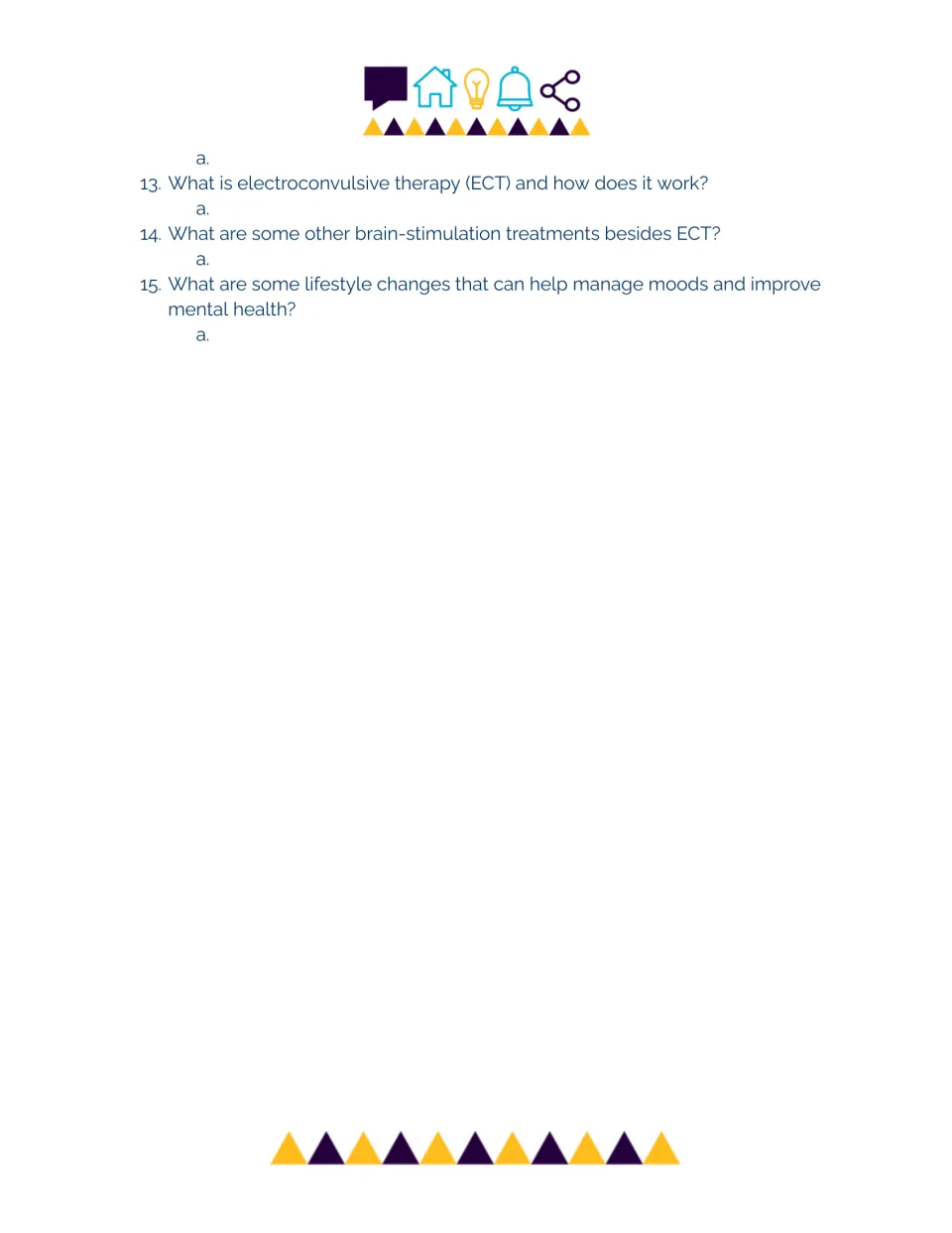 Video questions 13-15: students explain ECT, name other brain-stimulation treatments and lifestyle changes for mood