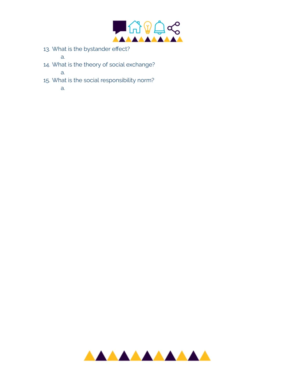 Episode questions 13 to 15: students define the bystander effect, social exchange theory and the social responsibility norm