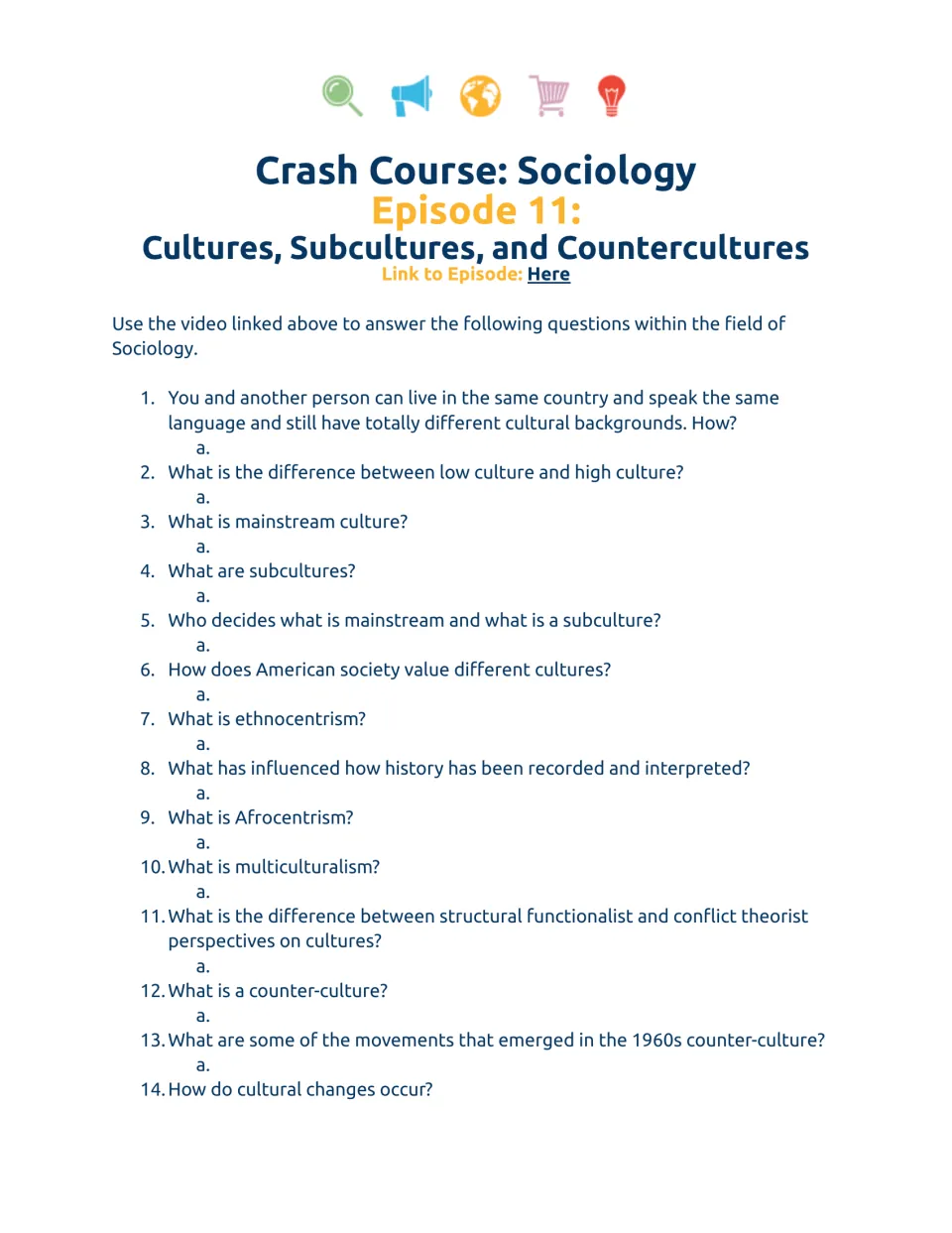 Episode 11 video guide: students answer 14 questions on mainstream culture, subcultures, ethnocentrism and countercultures