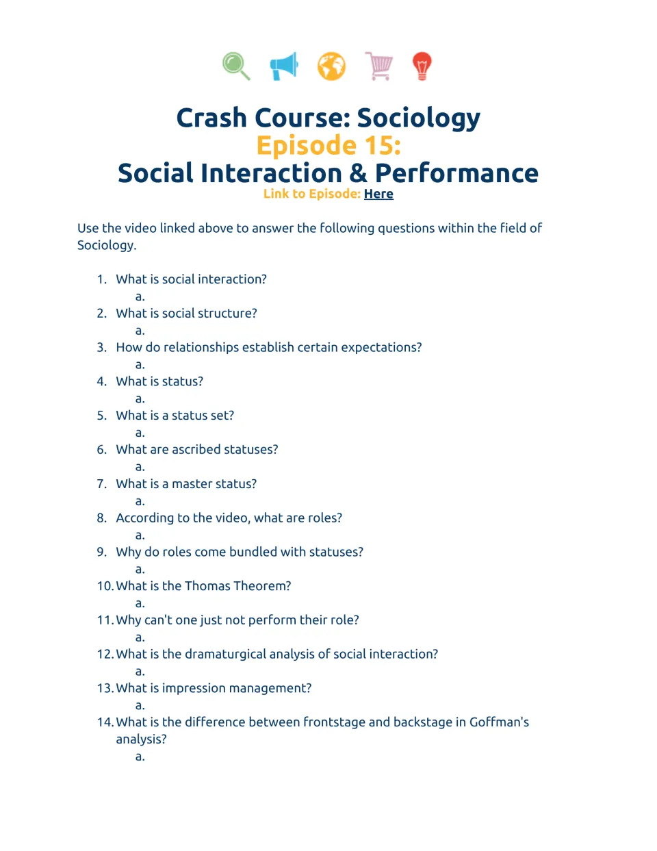 Video worksheet questions 1–14 on social interaction, status, roles, the Thomas Theorem, and impression management.