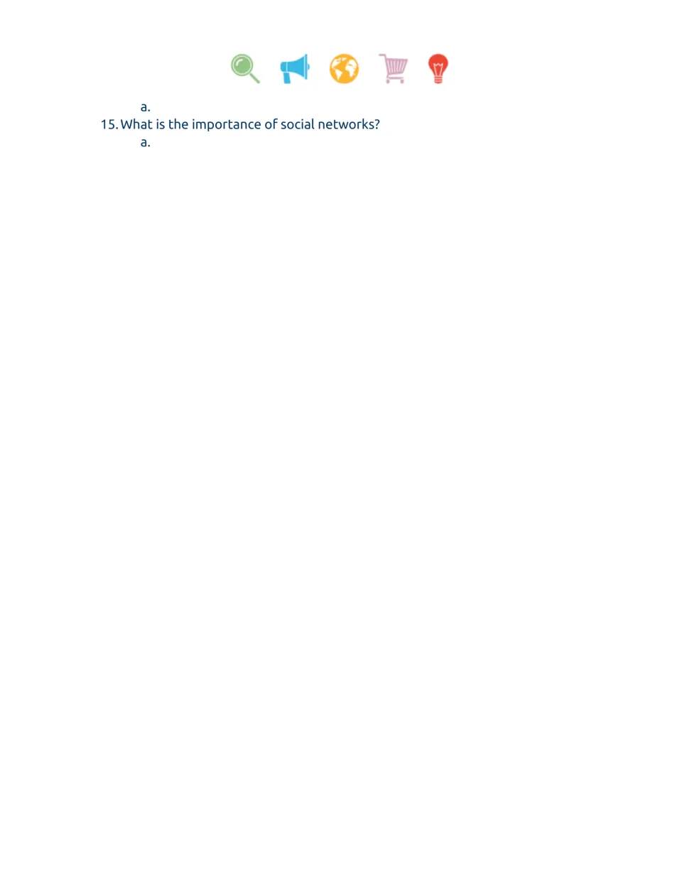 Social groups worksheet continuation, final question 15: What is the importance of social networks?