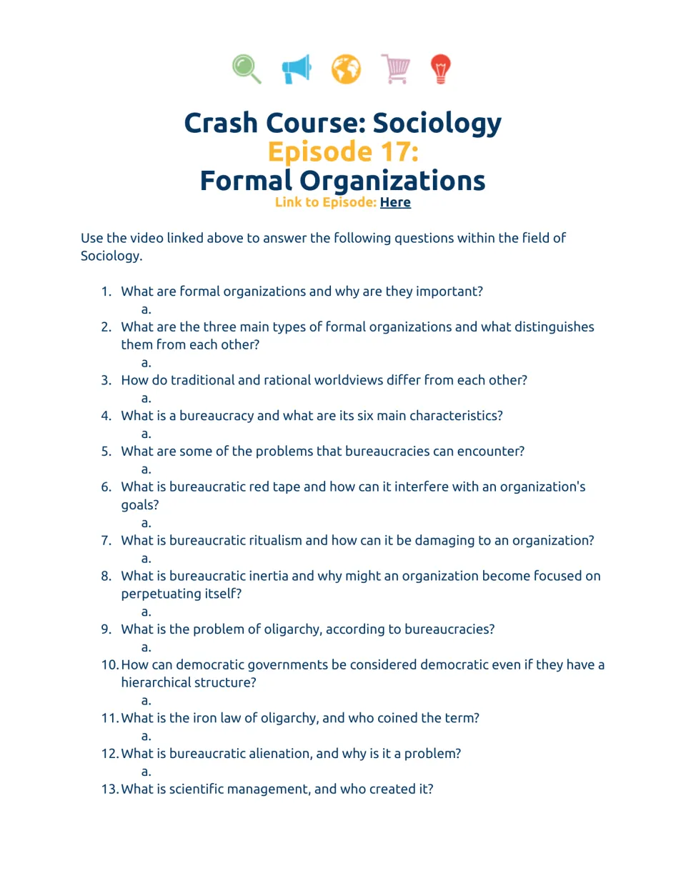 Video companion worksheet, questions 1–13: formal organizations, bureaucracy, oligarchy, and alienation.