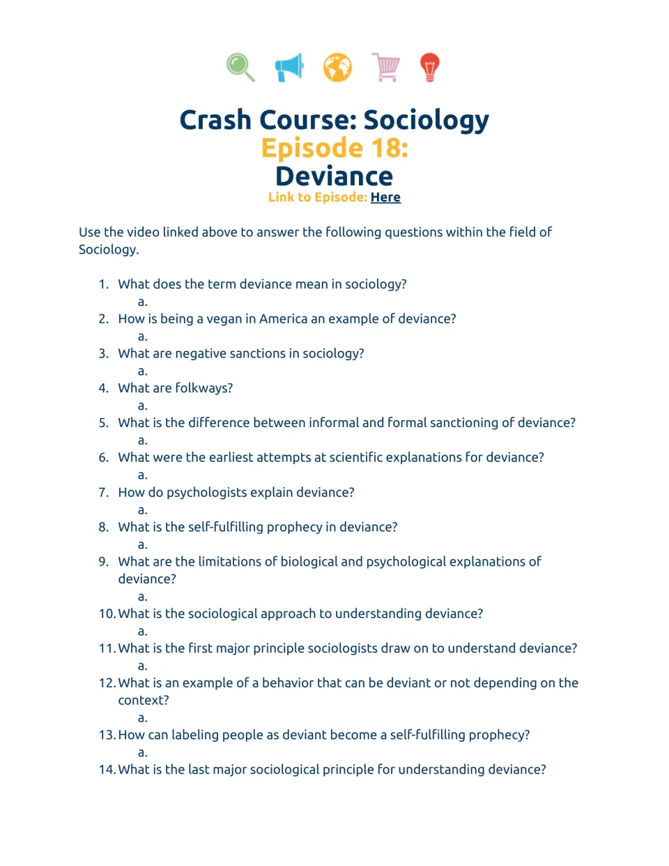 Deviance video questions: students watch Crash Course Sociology Episode 18 and answer 14 questions on sanctions and labeling