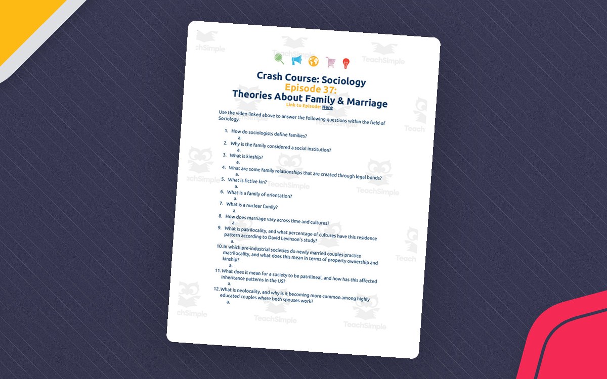Crash Course Sociology Episode 37 student worksheet headed Theories About Family & Marriage with fifteen numbered questions.