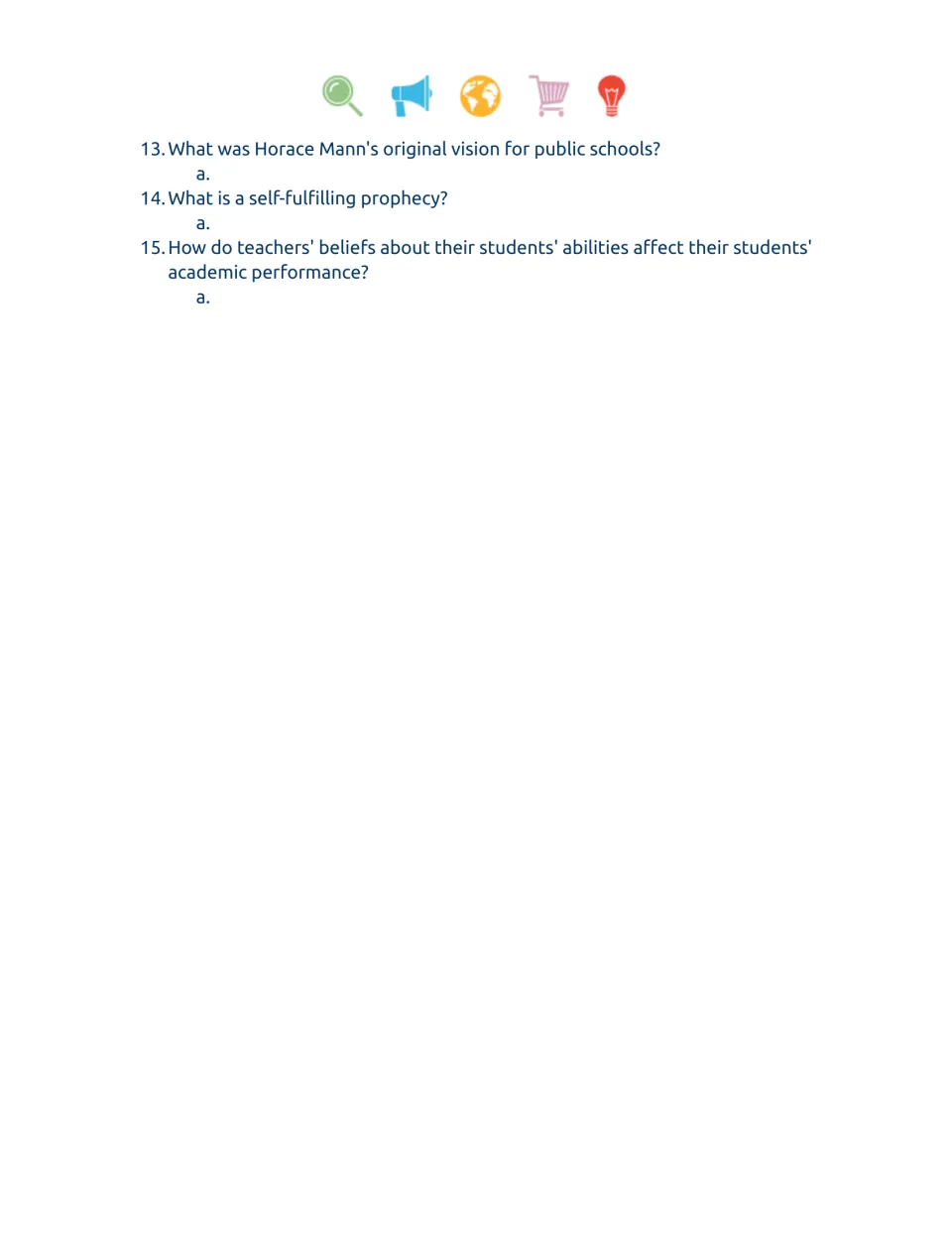 Video worksheet questions 13–15: Horace Mann's vision, self-fulfilling prophecy, and teacher beliefs.