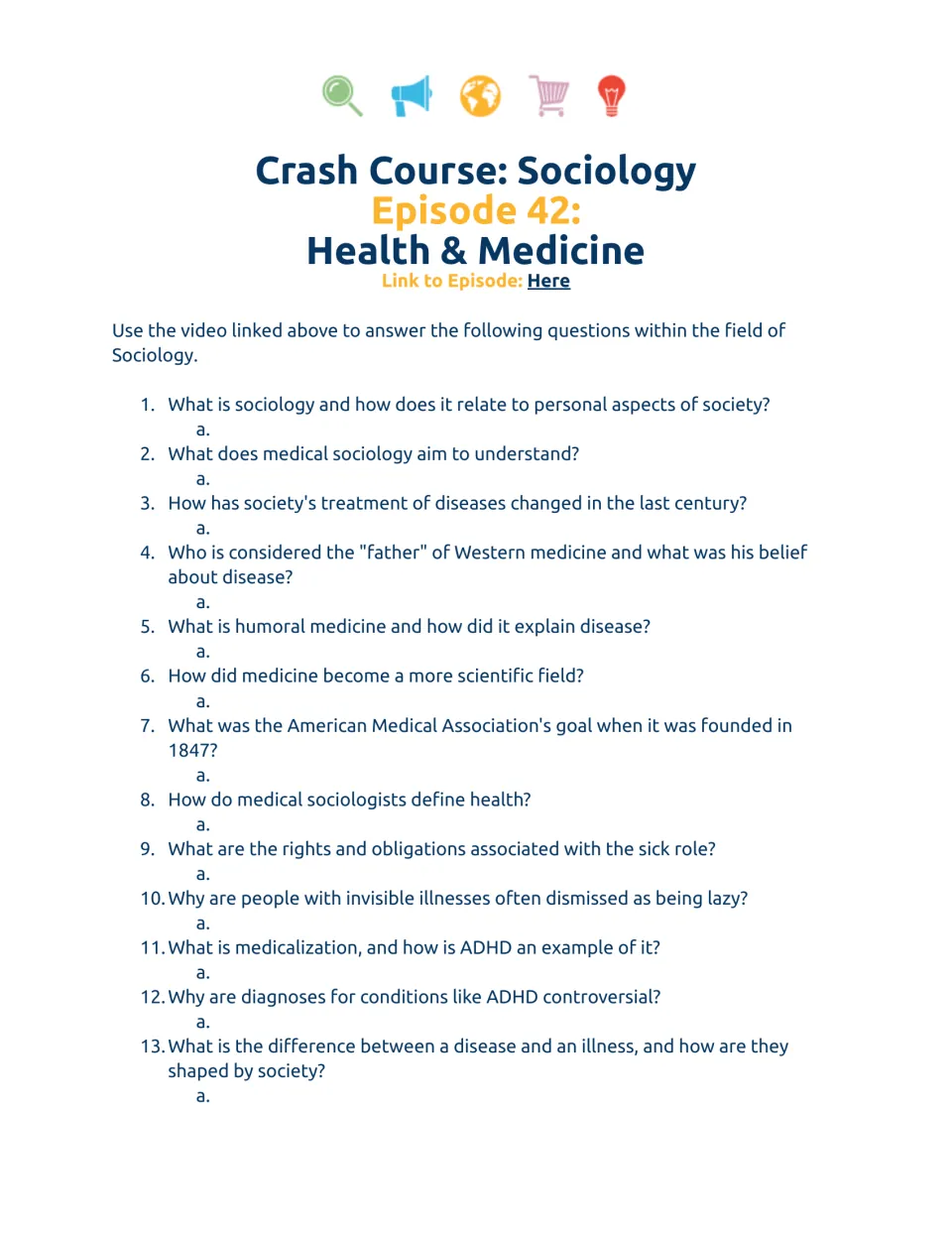 Video worksheet questions 1–13 on medical sociology, disease treatment, the sick role, and medicalization.