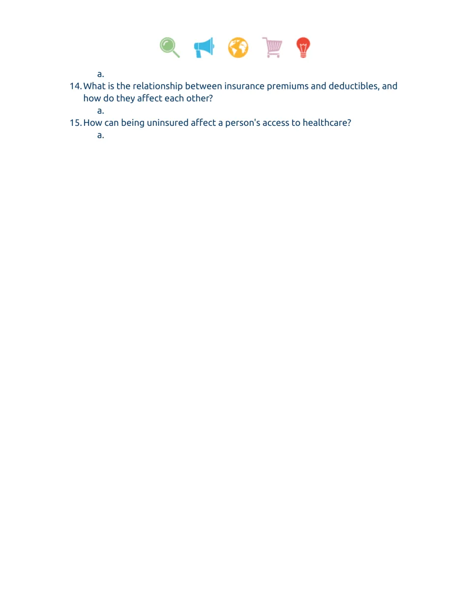 Video worksheet questions 14–15 on insurance premiums, deductibles, and access to care without insurance