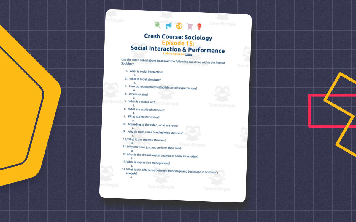 Crash Course Sociology Episode Worksheet | 15 - Social Interaction & Performance preview