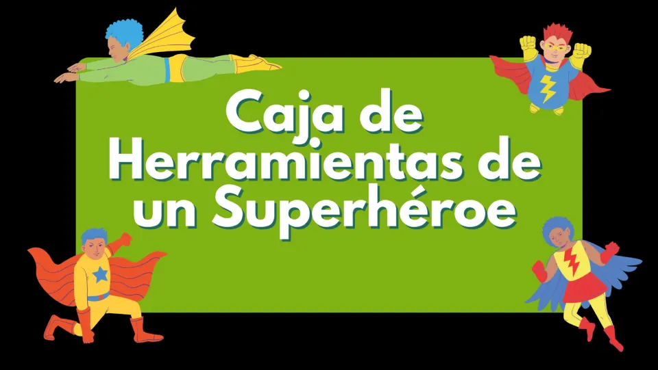 Opening title slide: 'Caja de Herramientas de un Superhéroe' (A Superhero's Toolbox)