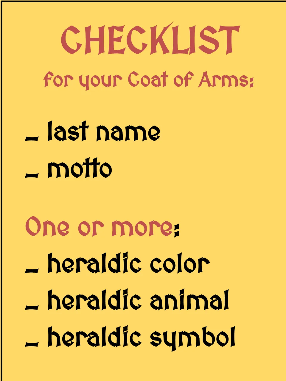 Coat of arms checklist: last name and motto, plus one or more heraldic color, heraldic animal and heraldic symbol