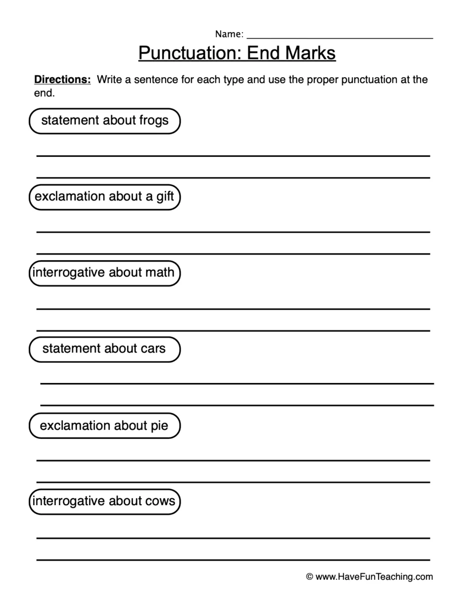 Punctuation: End Marks: students write a statement, exclamation or question on six topics, ending each with the right mark