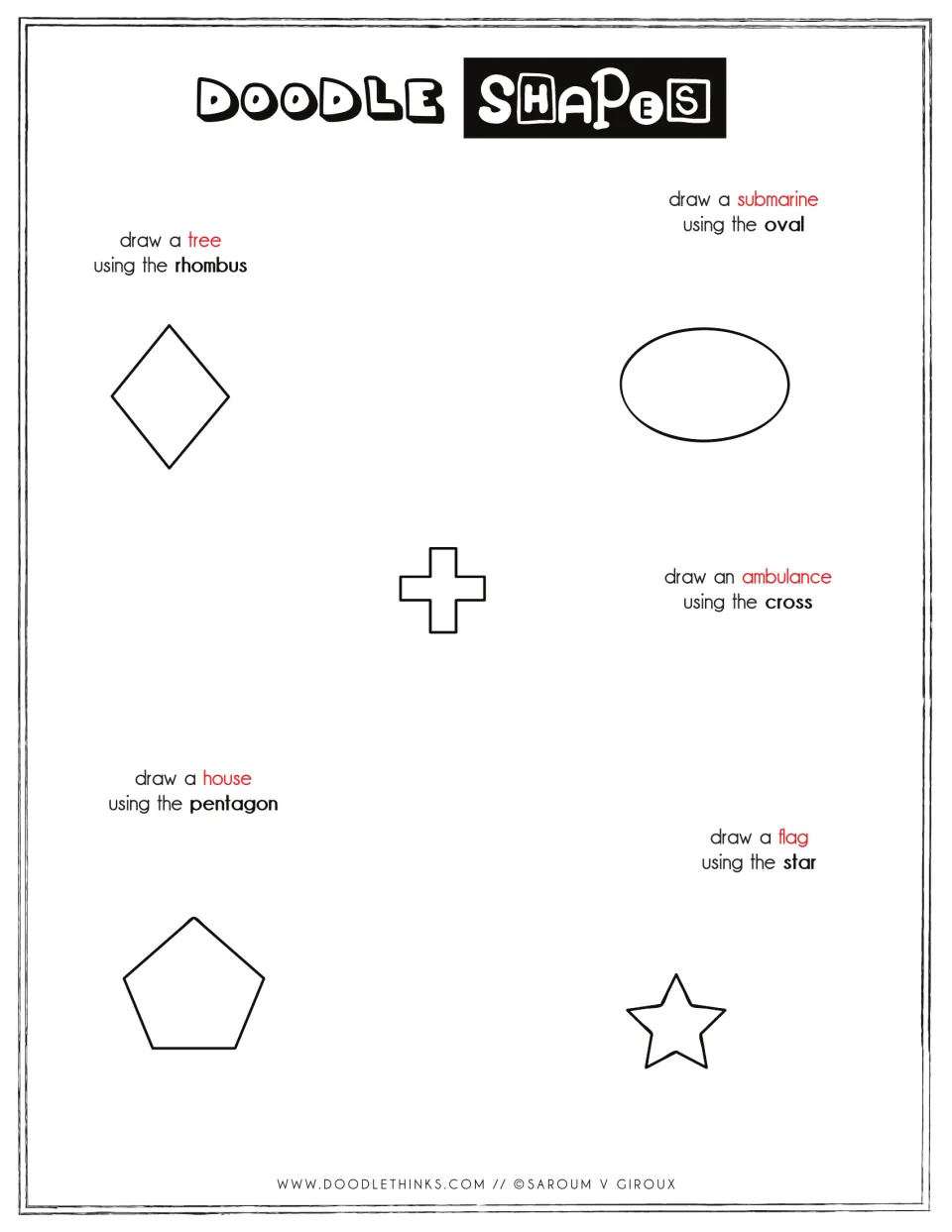 Doodle Shapes prompts: draw a tree from a rhombus, a submarine from an oval, an ambulance from a cross, a house and a flag