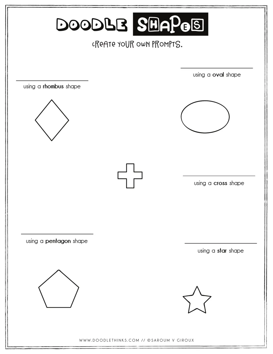 Create your own prompts: students name what to draw from a rhombus, oval, cross, pentagon and star, then doodle each idea