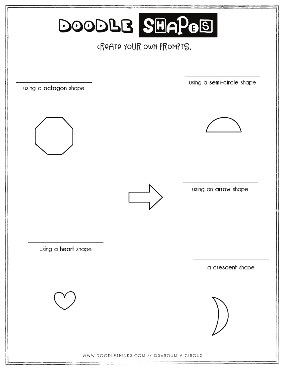 Create your own prompts: students write a drawing idea for an octagon, semi-circle, arrow, heart and crescent and draw it