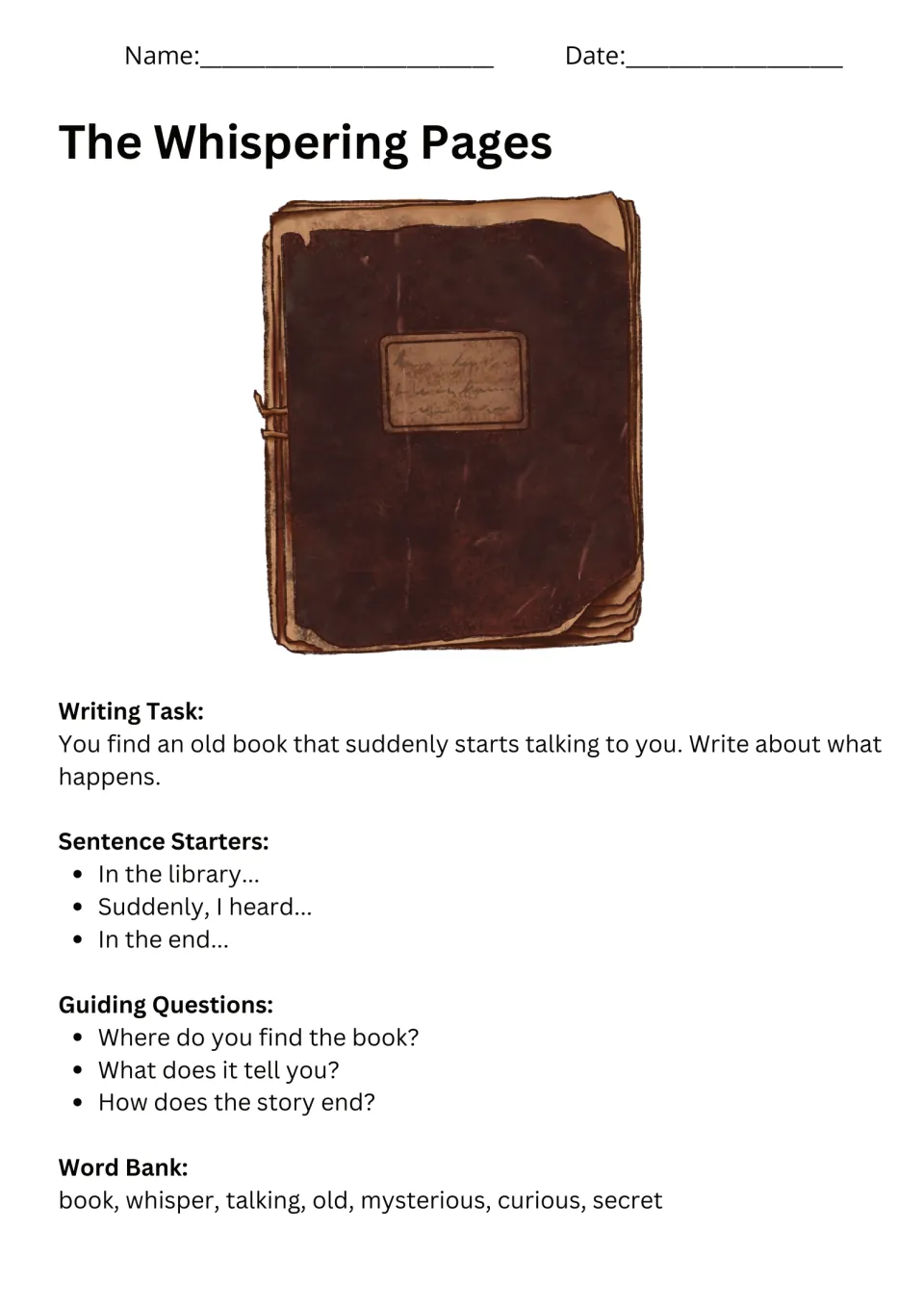 The Whispering Pages: students write a story about an old book that starts talking, using starters and a word bank