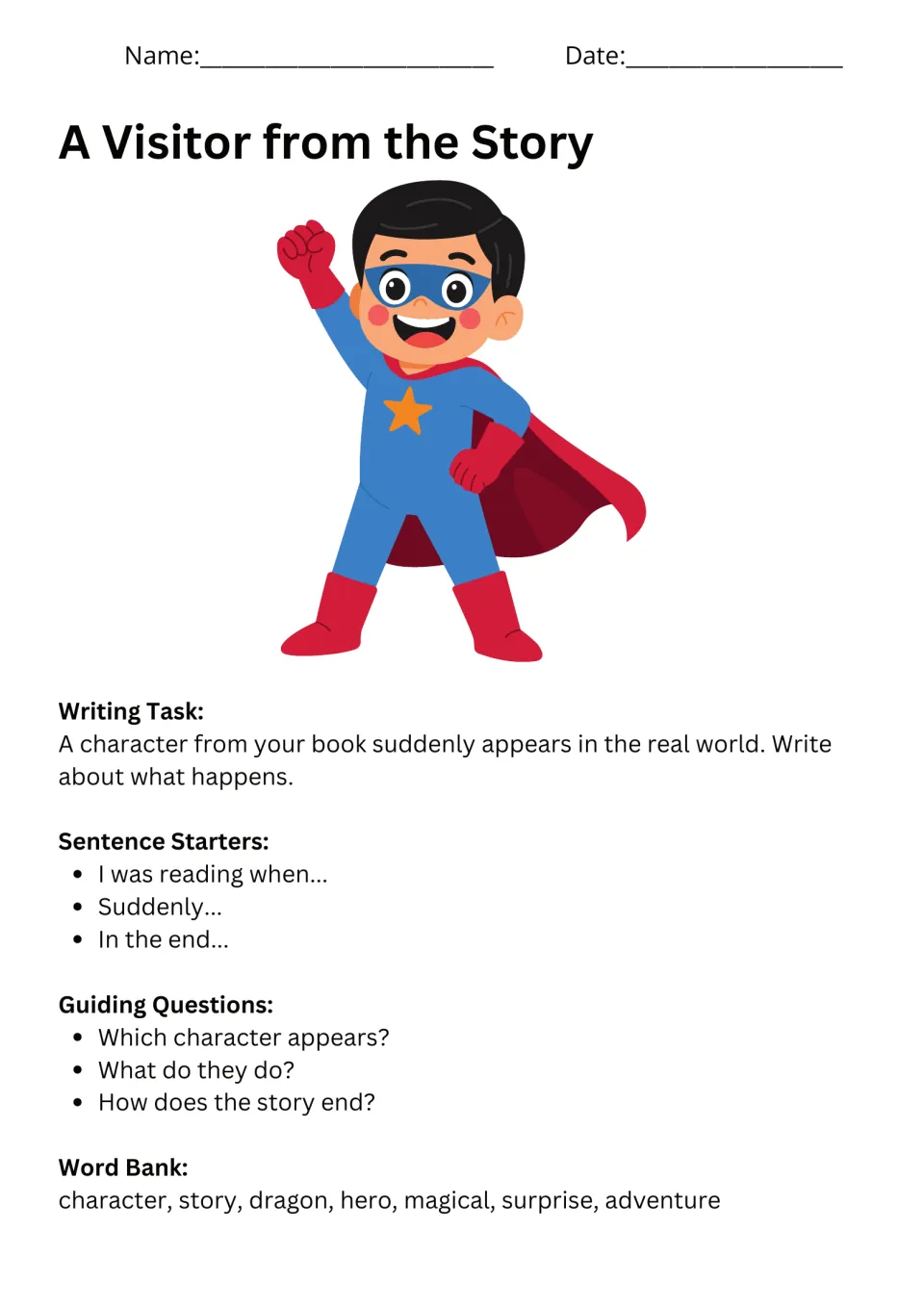 A Visitor from the Story: students write about a book character appearing in the real world, with starters and a word bank