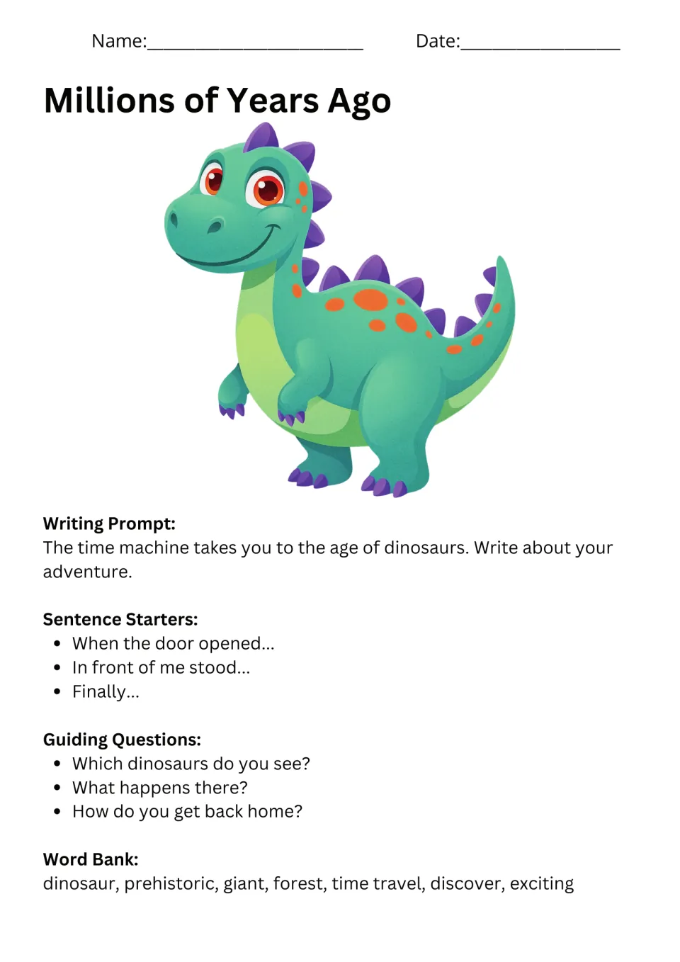 Millions of Years Ago prompt: travel to the age of dinosaurs, with starters, questions, and a word bank