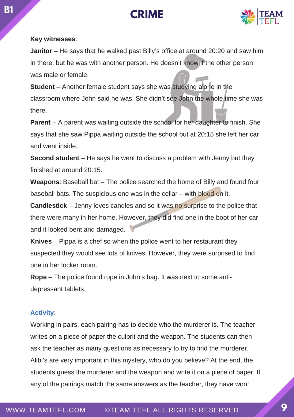 Murder mystery continuation: four witness accounts, four possible weapons, and pair instructions to identify the killer.