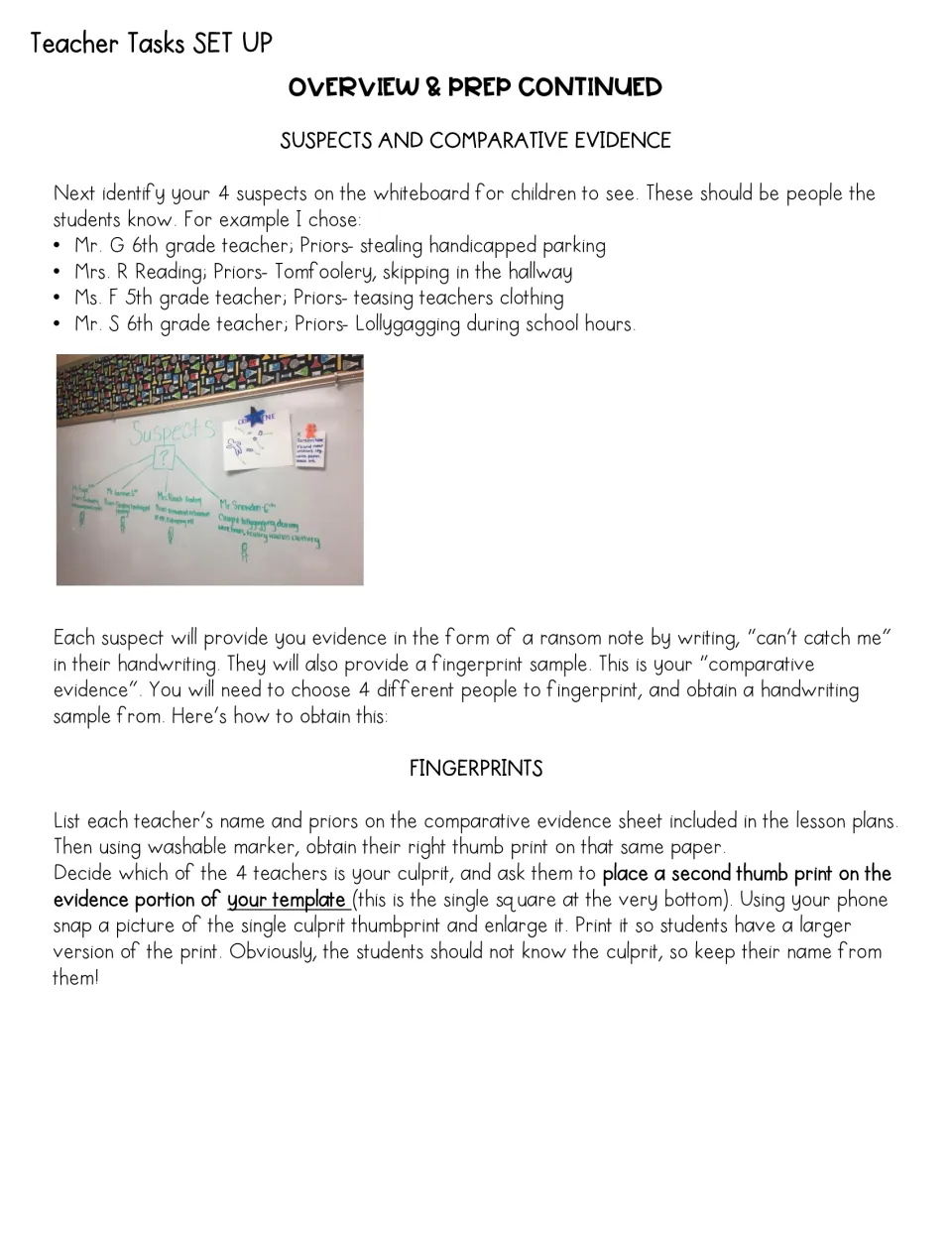 Suspects and comparative evidence: four teacher suspects with priors, a whiteboard suspect chart and thumbprint steps