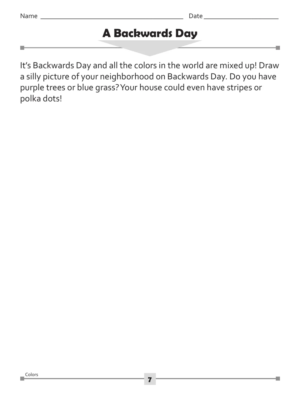 A Backwards Day colors activity asks students to draw a neighborhood using unusual colors, stripes, or polka dots