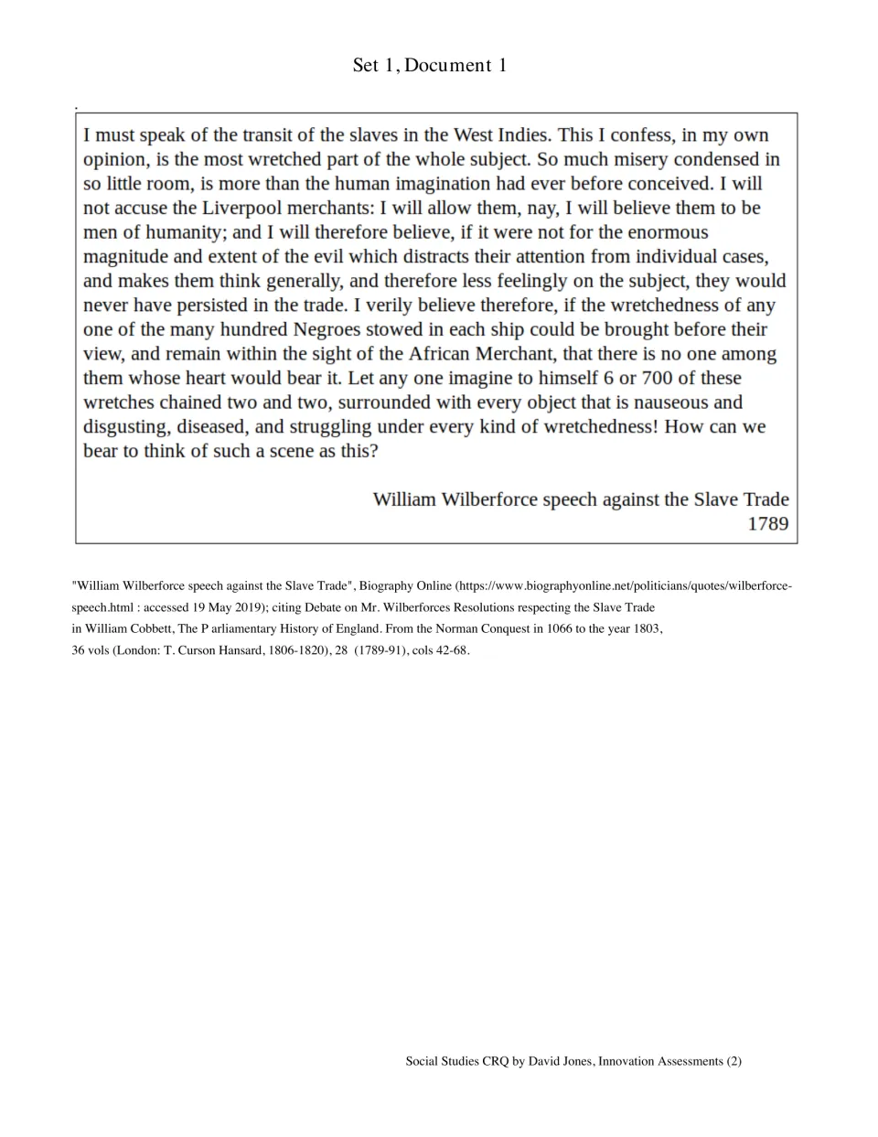 Wilberforce's 1789 speech against the slave trade: students read Document 1, describing conditions on slave ships