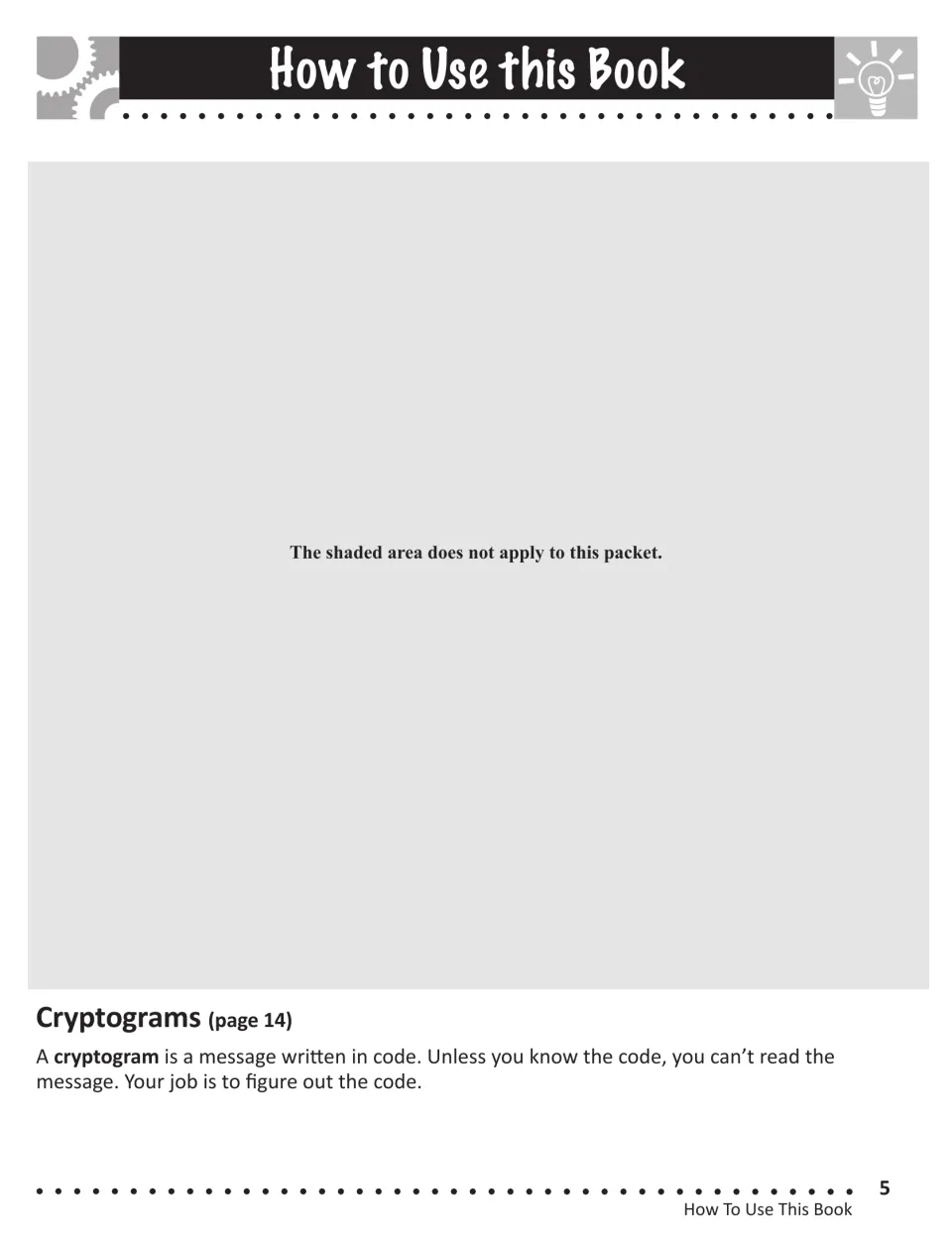 How to Use this Book: Cryptograms section defines a cryptogram as a message written in code that students must figure out