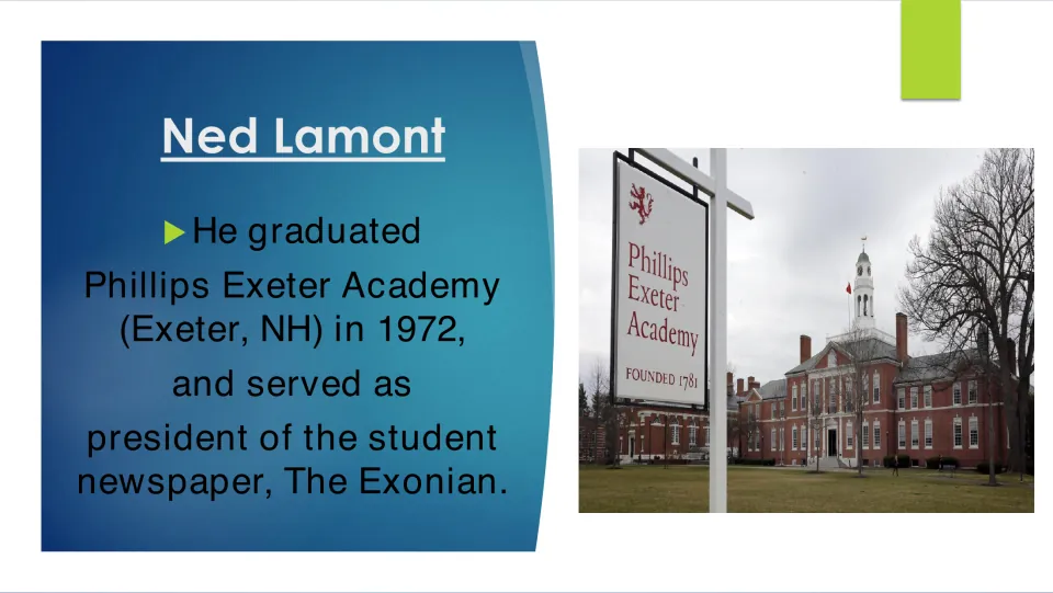 Biography slide 7: Lamont graduated from Phillips Exeter Academy in 1972 and led its newspaper, The Exonian.