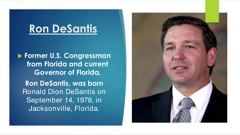 Biography slide introducing Ronald Dion DeSantis and his birth on September 14, 1978, in Jacksonville