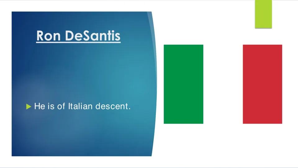 Biography slide stating that Ron DeSantis is of Italian descent, illustrated with the Italian flag
