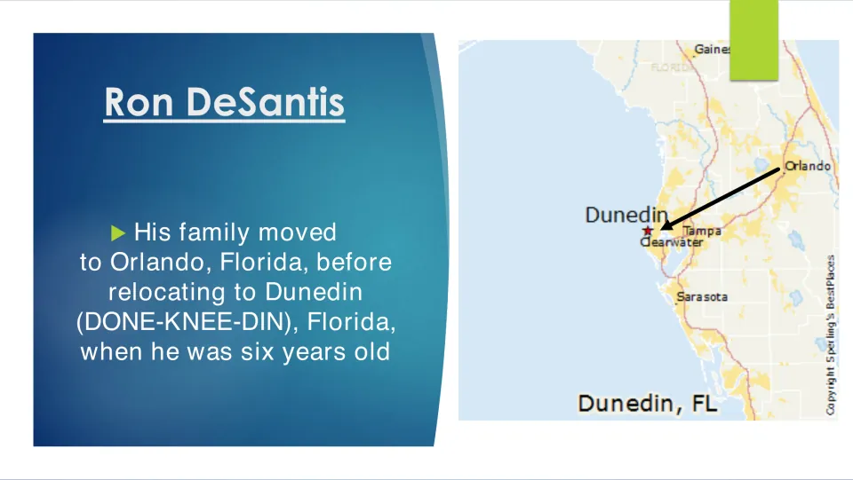Biography slide tracing DeSantis's family move to Orlando, then Dunedin at age six, with a Florida map