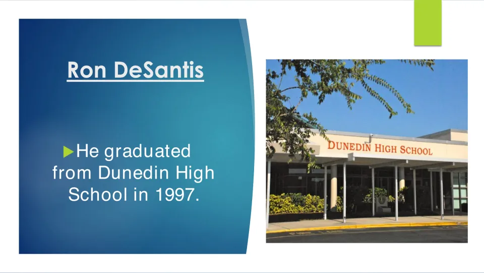 Biography slide stating that DeSantis graduated from Dunedin High School in 1997, with a school photo